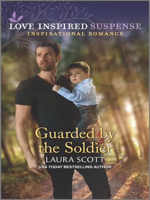 Title details for Guarded by the Soldier by Laura Scott - Available
